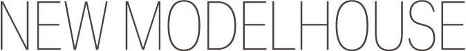 NEW MODELHOUSE